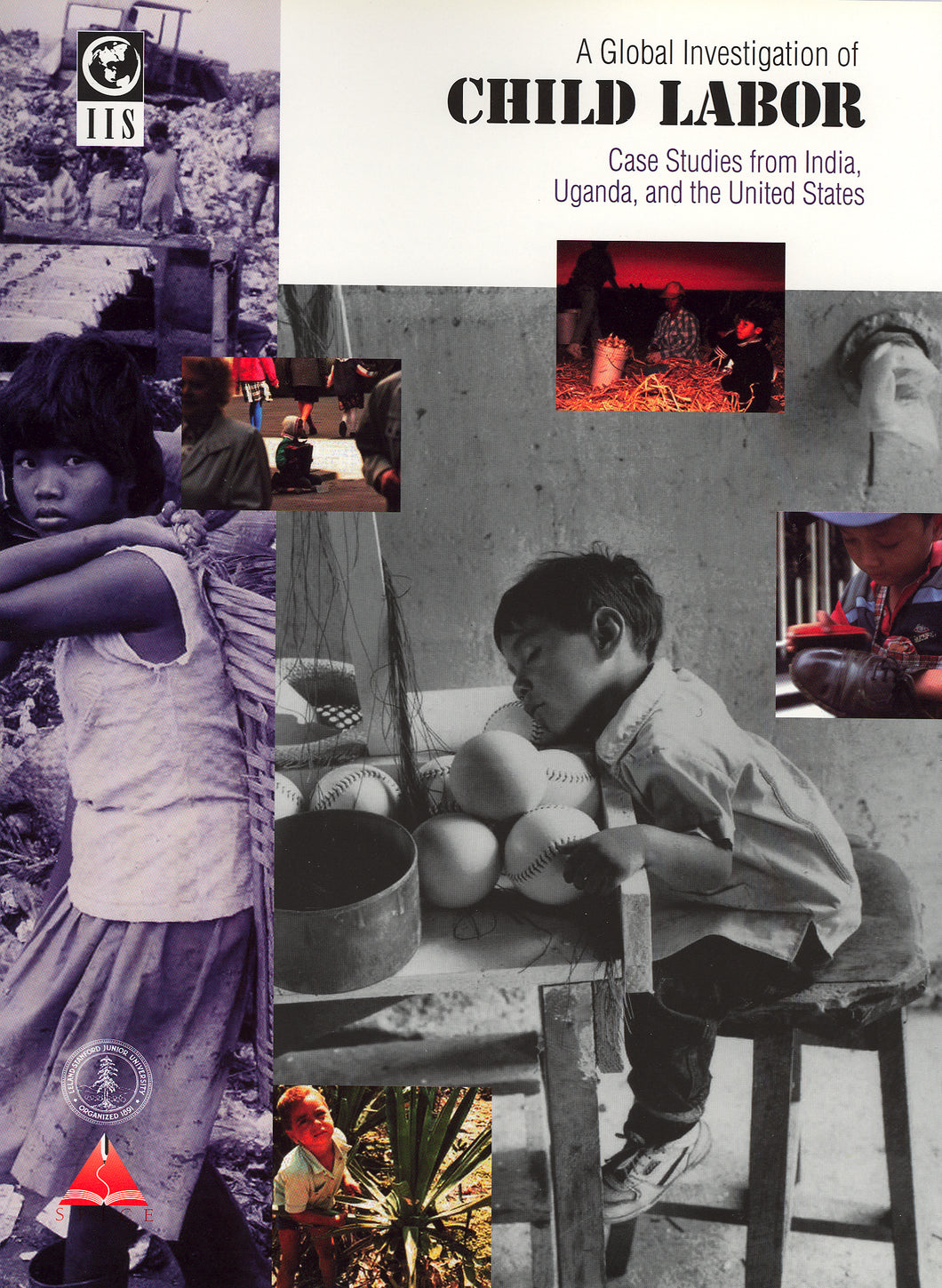 Global Investigation of Child Labor: Case Studies from India, Uganda, and the United States