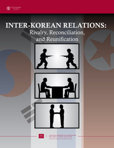 Inter-Korean Relations: Rivalry, Reconciliation, and Reunification